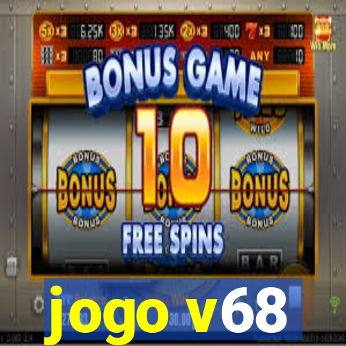 jogo v68
